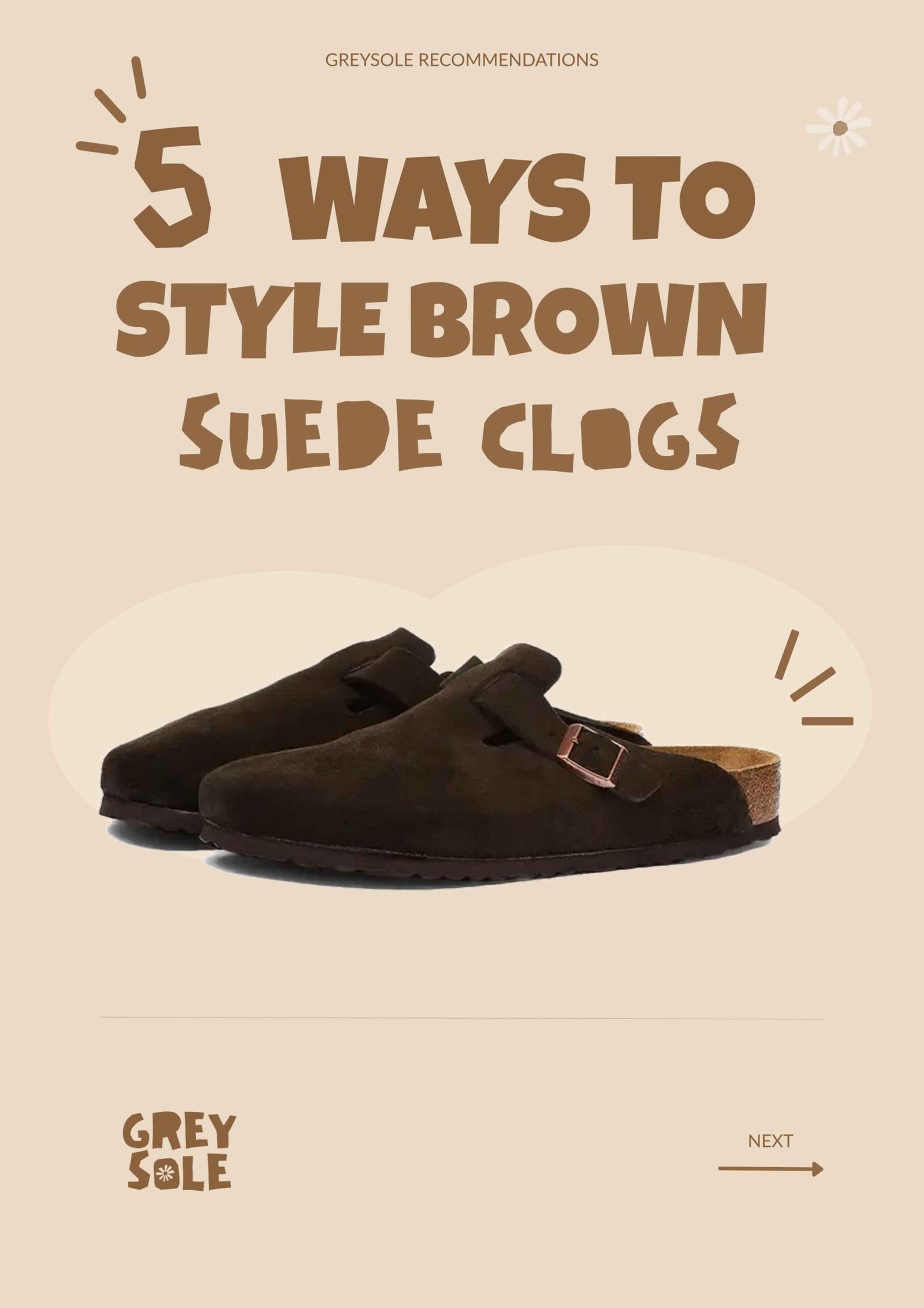 5 Ways to Style Brown Suede Clogs